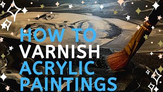 How to Varnish Acrylic Paintings Tutorial Using Liquitex Satin Varnish [upl. by Refinne]