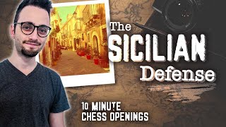 The Sicilian Defense  10Minute Chess Openings [upl. by Aratahs]