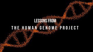 Lessons from the Human Genome Project [upl. by Fairbanks]