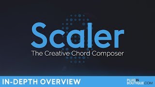 Plugin Boutique Scaler  Features Presets amp Overview  The Creative Chord Composer [upl. by Roley494]