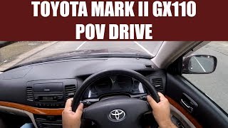 Toyota Mark II GX110 POV Drive [upl. by Doti226]