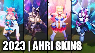 ALL AHRI SKINS SPOTLIGHT 2023  League of Legends [upl. by Hamlet]