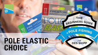 Pole Elastic Choice  The Beginners Guide To Pole Fishing With Des Shipp [upl. by Gierk]