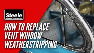 How To Replace Vent Window Weatherstripping [upl. by Zined]