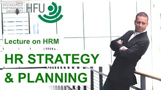 HR STRATEGY AND PLANNING  HRM Lecture 02 [upl. by Llenrep6]