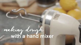 How to make dough with a hand mixer [upl. by Eleni]