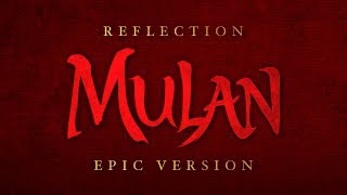 Reflection  Mulan  Epic Version [upl. by Portuna941]