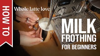 How To Milk Frothing for Beginners 5 Tips [upl. by Gnouc913]