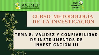 Clase 8 Validez y confiabilidad de instrumentos de investigación III [upl. by Kamaria]