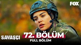 Savaşçı 72 Bölüm [upl. by Clevie360]