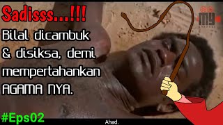 Film sejarah Islam  The Message  ArRisalah Eps 02  Bilal bin Rabah  Perjuangan Rasulullah [upl. by Anielram226]