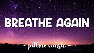 Breathe Again  Toni Braxton Lyrics 🎵 [upl. by Tahp]