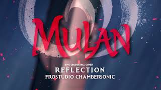 Reflection  Mulan  Epic Orchestral Version [upl. by Ketty]