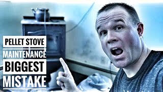 Biggest Mistake Pellet Stove Maintenance [upl. by Nikoletta]