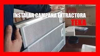 Instalar CAMPANA EXTRACTORA TEKA 📤 [upl. by Gunthar]