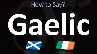 How to Pronounce Gaelic CORRECTLY  Irish VS Scottish [upl. by Odla]