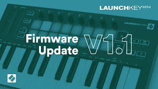 Launchkey Mini MK3  v11 Firmware Update  Novation [upl. by Readus]