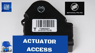 How To Buick Enclave Chevy Traverse GMC Arcadia Saturn Outlook Blend Door Actuator Repair Access [upl. by Ecidnak]