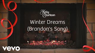 Kelly Clarkson  Winter Dreams Brandons Song Wrapped In Red  Fireplace Version [upl. by Aicatsanna]