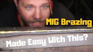 MIG Brazing Made Easy With This [upl. by Akahc]