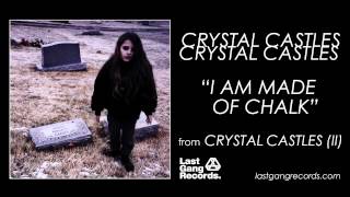 Crystal Castles  I Am Made Of Chalk [upl. by Elleirbag]