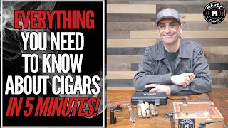 CIGARS 101  Everything You Need to Know About Cigars in 5 Minutes [upl. by Yornoc837]