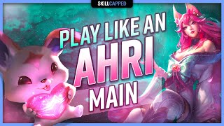 How to Play Like an Ahri MAIN  ULTIMATE AHRI GUIDE [upl. by Ettenrahc]