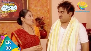 Taarak Mehta Ka Ooltah Chashmah  Episode 30  Full Episode [upl. by Yelwar]