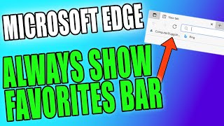 How To Always Show The Favorites Bar In Microsoft Edge Tutorial [upl. by Zashin]