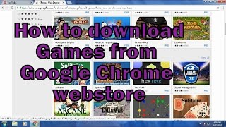 How to Download Games from Google Chrome Webstore [upl. by Ailb]