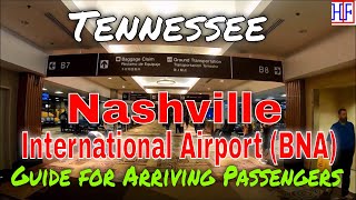 Nashville International Airport BNA  Guide for Arriving Passengers to Nashville Tennessee [upl. by Seys]