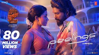 Peelings Song  Hindi  Pushpa 2 The Rule  Allu Arjun  Rashmika M  Sukumar  DSP Javed [upl. by Sualakcin659]