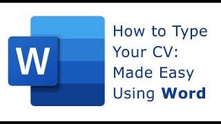 HOW TO TYPE YOUR CV WITH WORD [upl. by Gorrian]