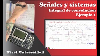 Señales y Sistemas Integral de convolución Ejemplo 1 [upl. by Fagen]