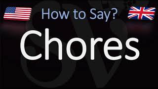 How to Pronounce Chores CORRECTLY [upl. by Ahsina]