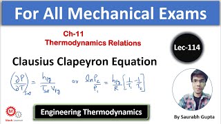 Clausius Clapeyron Equation  Engineering Thermodynamics 114 [upl. by Annerol89]