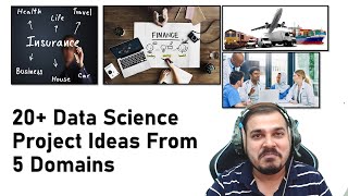 20 Data Science Project Ideas From 5 Domains [upl. by Rahab]