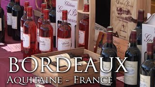 Bordeaux  The Pearl of Aquitaine  France Travel Guide  Travel amp Discover [upl. by Naahsar765]