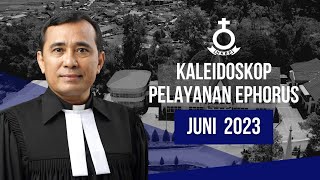 Kaleidoskop Pelayanan Ephorus HKBP  Juni 2023 [upl. by Letsirk673]